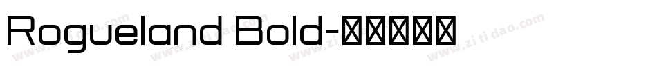 Rogueland Bold字体转换